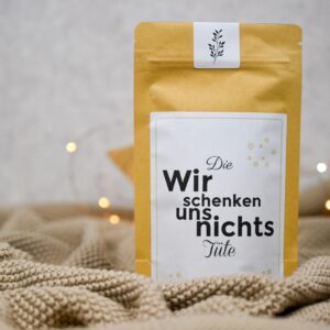 Geschenkt&uuml;TEE "Wir schenken uns nichts" (Xmas-Edition)